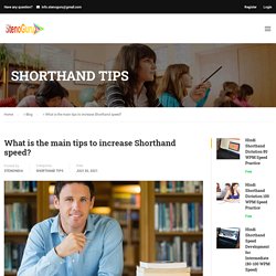 What is the main tips to increase Shorthand speed? - StenoGuru