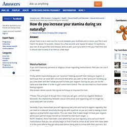How do you increase your stamina during sex naturally