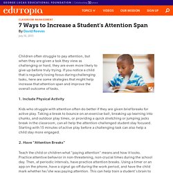 7 Ways to Increase a Student's Attention Span