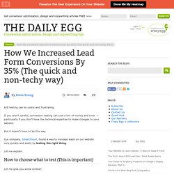 How We Increased Lead Form Conversions By 35% (The quick and non-techy way)