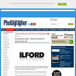 Increased sales - Ilford's belief in print pays off