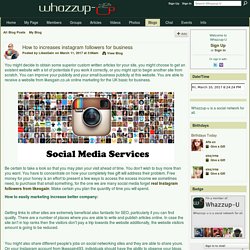 How to increases instagram followers for business - Whazzup-U