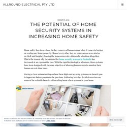The Potential of Home Security Systems in Increasing Home Safety