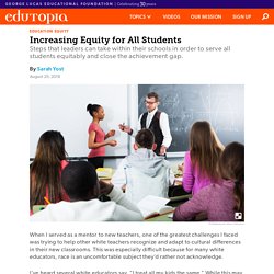 Increasing Equity for All Students