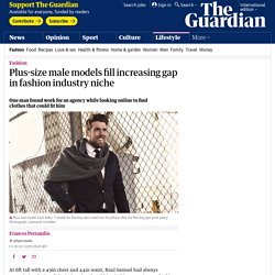Plus-size male models fill increasing gap in fashion industry niche