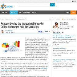 Reasons behind the Increasing Demand of Online Homework Help for Statistics