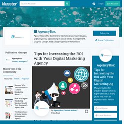 Tips for Increasing the ROI with Your Digital Marketing Agency