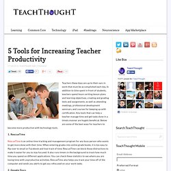 5 Tools for Increasing Teacher Productivity