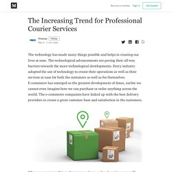 The Increasing Trend for Professional Courier Services