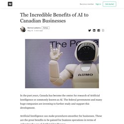 The Incredible Benefits of AI to Canadian Businesses