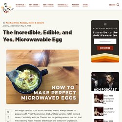 The Incredible, Edible, and Yes, Microwavable Egg
