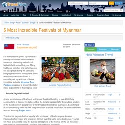 5 Most Incredible Festivals of Myanmar