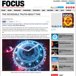 The incredible truth about time