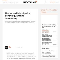 The incredible physics behind quantum computing