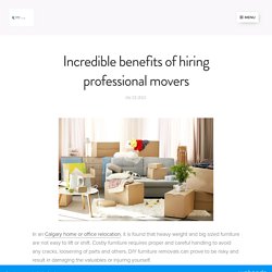Incredible benefits of hiring professional movers