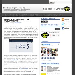 Myscript: An incredibly fun calculator app