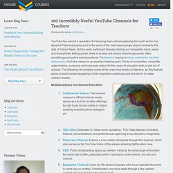100 Incredibly Useful YouTube Channels for Teachers