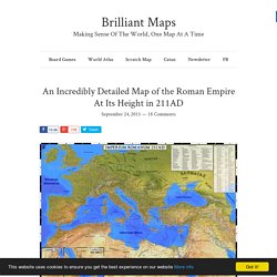 An Incredibly Detailed Map of the Roman Empire At Its Height in 211AD