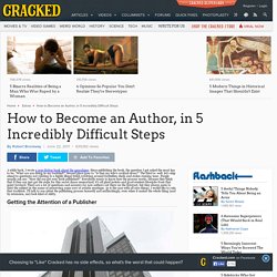 How to Become an Author, in 5 Incredibly Difficult Steps