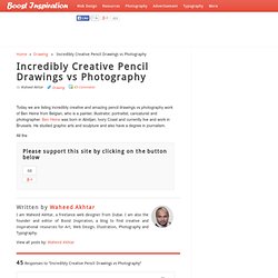 Incredibly Creative Pencil Drawings vs Photography
