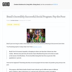 Brazil's Incredibly Successful Social Program: Pay the Poor - Health
