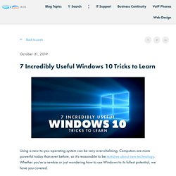 7 Incredibly Useful Windows 10 Tricks to Learn
