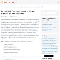 IncrediMail Customer Service Phone Number +1-888-701-0007