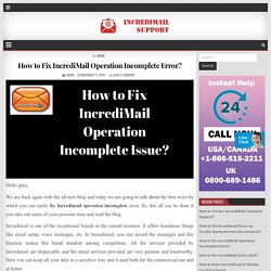 Fix IncrediMail Operation Incomplete Error?