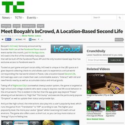 Meet Booyah’s InCrowd, A Location-Based Second Life