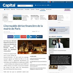 L’incroyable dérive financière de la mairie de Paris