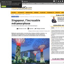 Singapour, la métamorphose