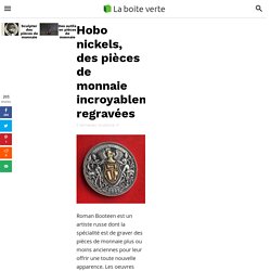Hobo nickels, des pièces de monnaie incroyablement regravées
