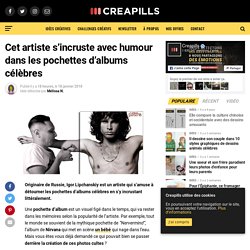 Cet artiste s'incruste avec humour dans les pochettes d'albums célèbres