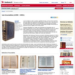 Les incunables, les premiers livres imprimés au XVème siècle