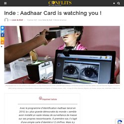 Inde : Aadhaar Card is watching you !
