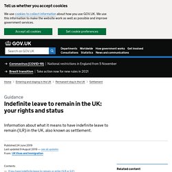 Indefinite leave to remain in the UK: your rights and status