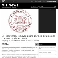 MIT indefinitely removes online physics lectures and courses by Walter Lewin