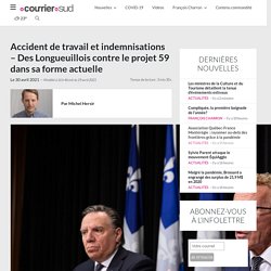 Accident de travail et indemnisations - Des Longueuillois contre le projet 59 dans sa forme actuelle