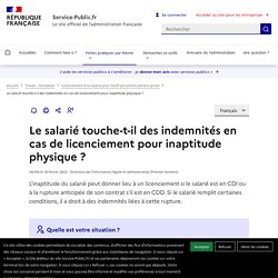 Perçoit-on des indemnités en cas de licenciement pour inaptitude physique ?