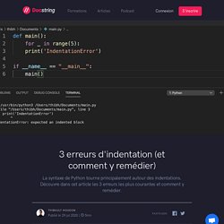 3 erreurs d'indentation (et comment y remédier) - Docstring