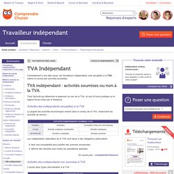 TVA indépendant : tout savoir sur la TVA des indépendants