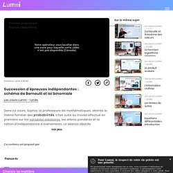 Succession d’épreuves indépendantes : schéma de Bernoulli et loi binomiale - Vidéo Spécialités