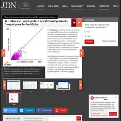 1er- Majestic : outil préféré des SEO indépendants français pour les backlinks : Les outils d'analyse de liens préférés des SEO indépendants en France