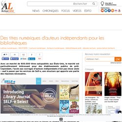 Des titres numériques d'auteurs indépendants pour les bibliothèques