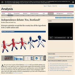 Independence debate: Yes, Scotland?