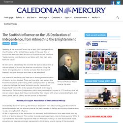 The Scottish influence on the US Declaration of Independence, from Arbroath to the Enlightenment