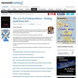 The A to Z of Independence - Sorting myth from fact