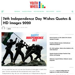 74th Independence Day Wishes Quotes & HD Images 2020 - Youthwheel