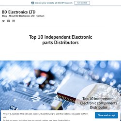 Top 10 independent Electronic parts Distributors