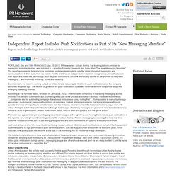 Independent Report Includes Push Notifications as Part of Its...